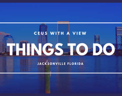 CEUs With A View Things to Do!